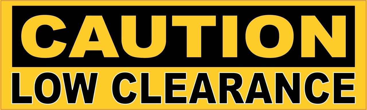 Caution Low Clearance Magnetic Sign - 10