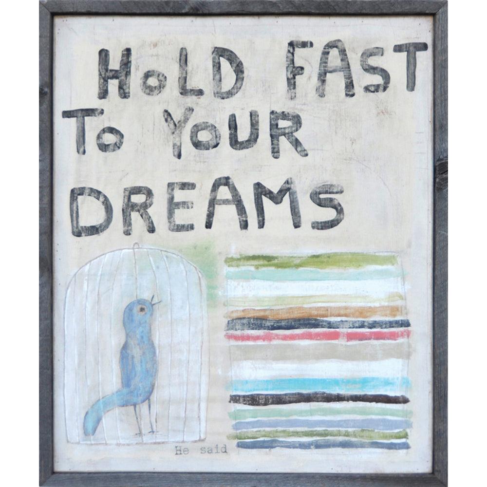 Inspiring 'Hold Fast To Your Dreams' Motivational Wall Art Print - Perfect for Home Office Decor, Bedroom & Living Room Wall Decorations