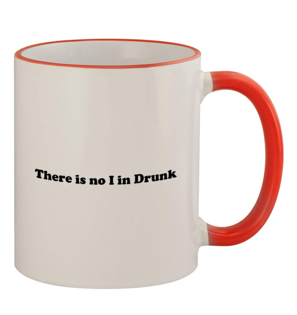 Funny Coffee Mug - 'No I In Drunk' Humor Design with Red Handle - 11oz Ceramic Cup for Office, Home & Gifts | Perfect for Coffee, Tea & Hot Beverages