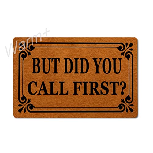 But Did You Call First