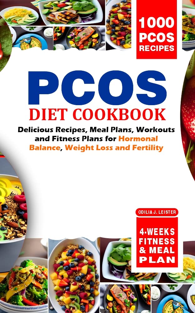 PCOS Diet Cookbook: Healthy Recipes, Meal Plans & Workouts for Hormonal Balance, Weight Loss & Fertility | Easy PCOS-Friendly Meals for Busy Women & Fertility Support