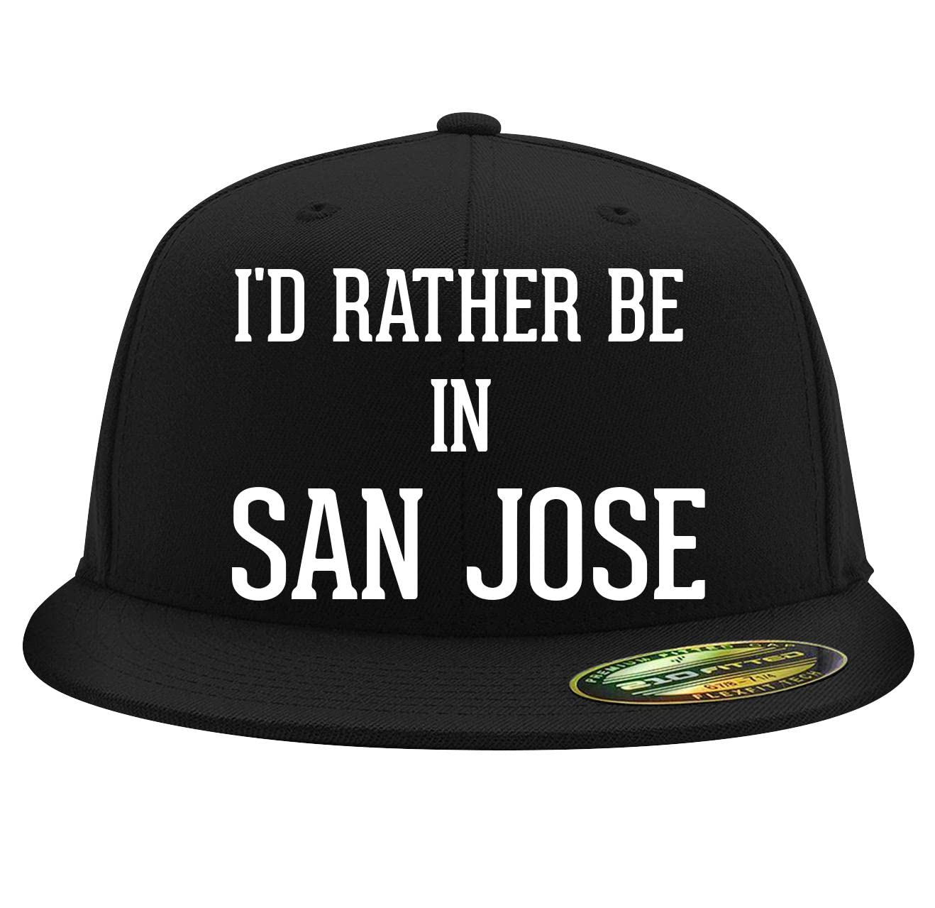 I'd Rather Be in San Jose - Flexfit 6210 Structured Flat Bill Fitted Baseball Cap for Men & Women | Adjustable Snapback Closure | Casual & Sports Wear | Perfect for Outdoor Activities, Street Fashion & Baseball Games