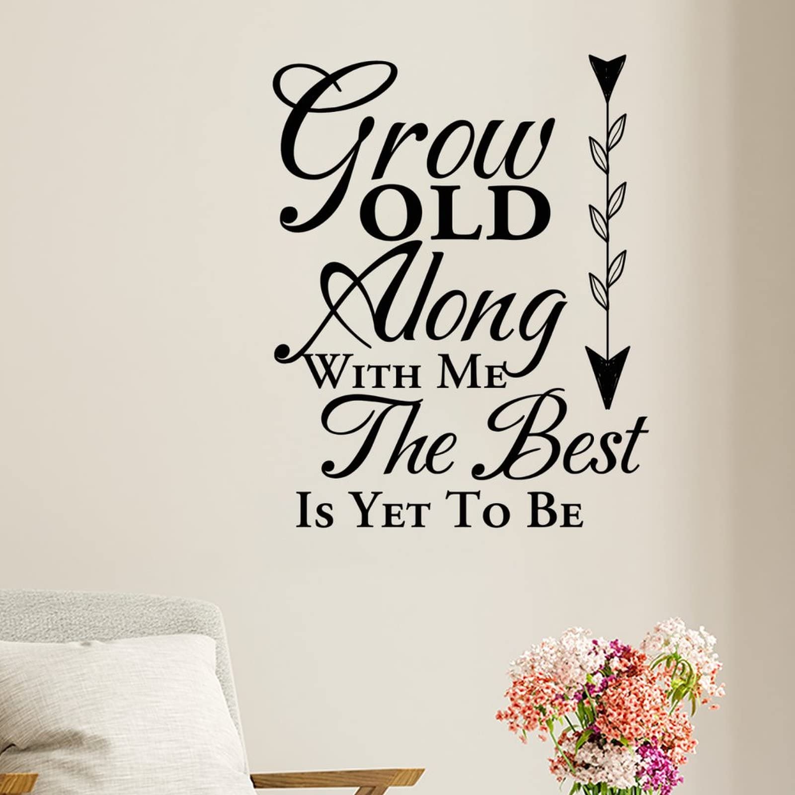 Inspirational Quote Vinyl Wall Decal - 'Grow Old Along With Me The Best is Yet to Be' - Bible Motto Stickers for Home, Bedroom, Office & Classroom Decor - Perfect for Wallpaper, Nursery, Family Spaces & Motivational Decorations