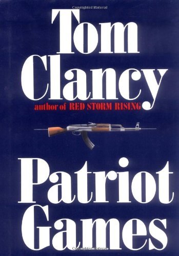 Patriot Games by Tom Clancy - Political Thriller Novel - Perfect for Book Clubs & Military Fiction Fans