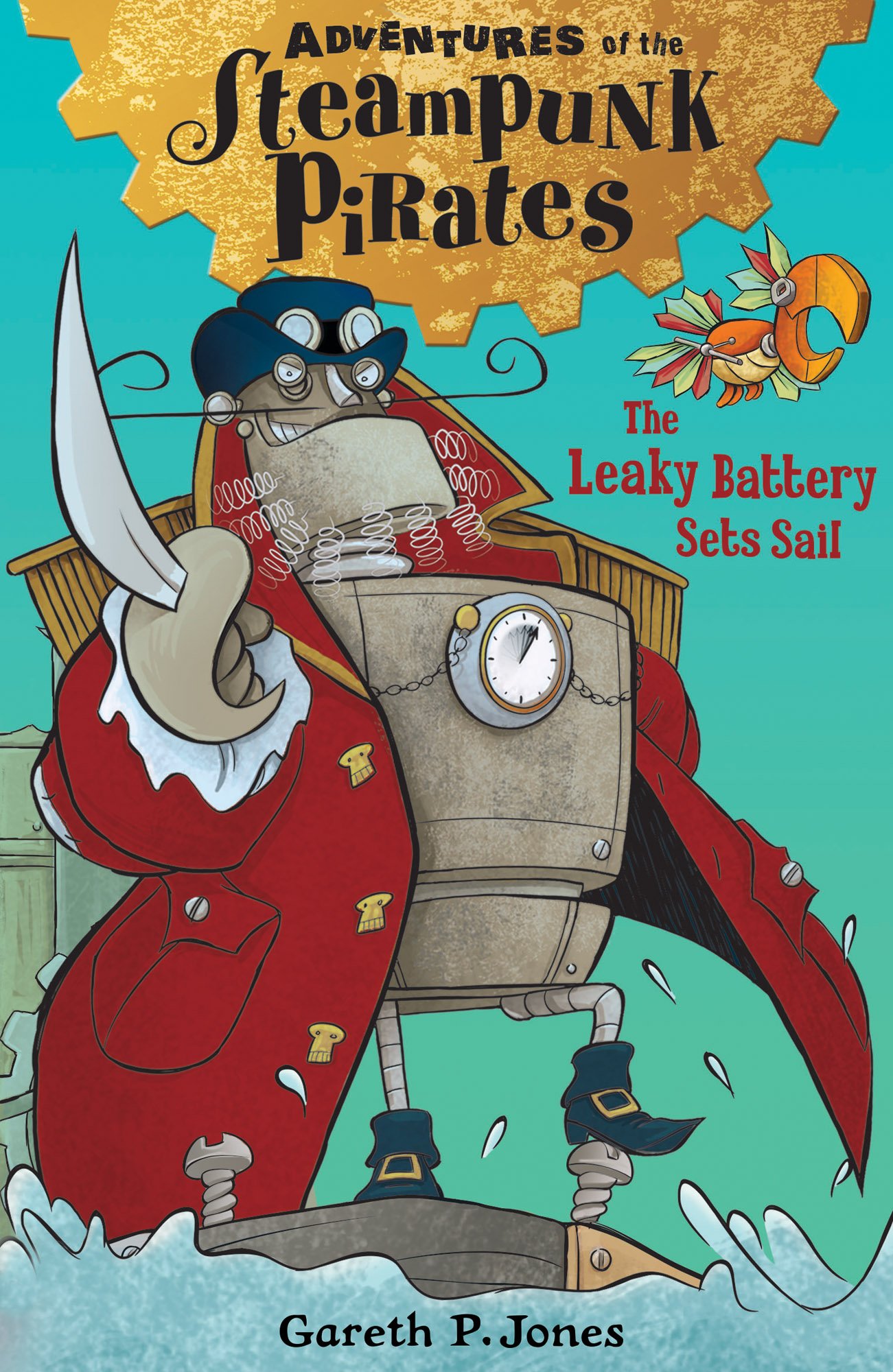 Steampunk Pirate Adventure Book - The Leaky Battery Sets Sail | Sci-Fi Fantasy Novel for Teens & Adults | Perfect for Reading, Gifts & Book Clubs