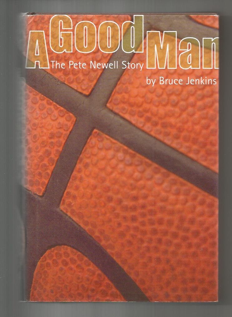 A Good Man: The Pete Newell Story - Inspirational Basketball Biography Book for Coaches & Sports Fans | Perfect Gift for Basketball Enthusiasts