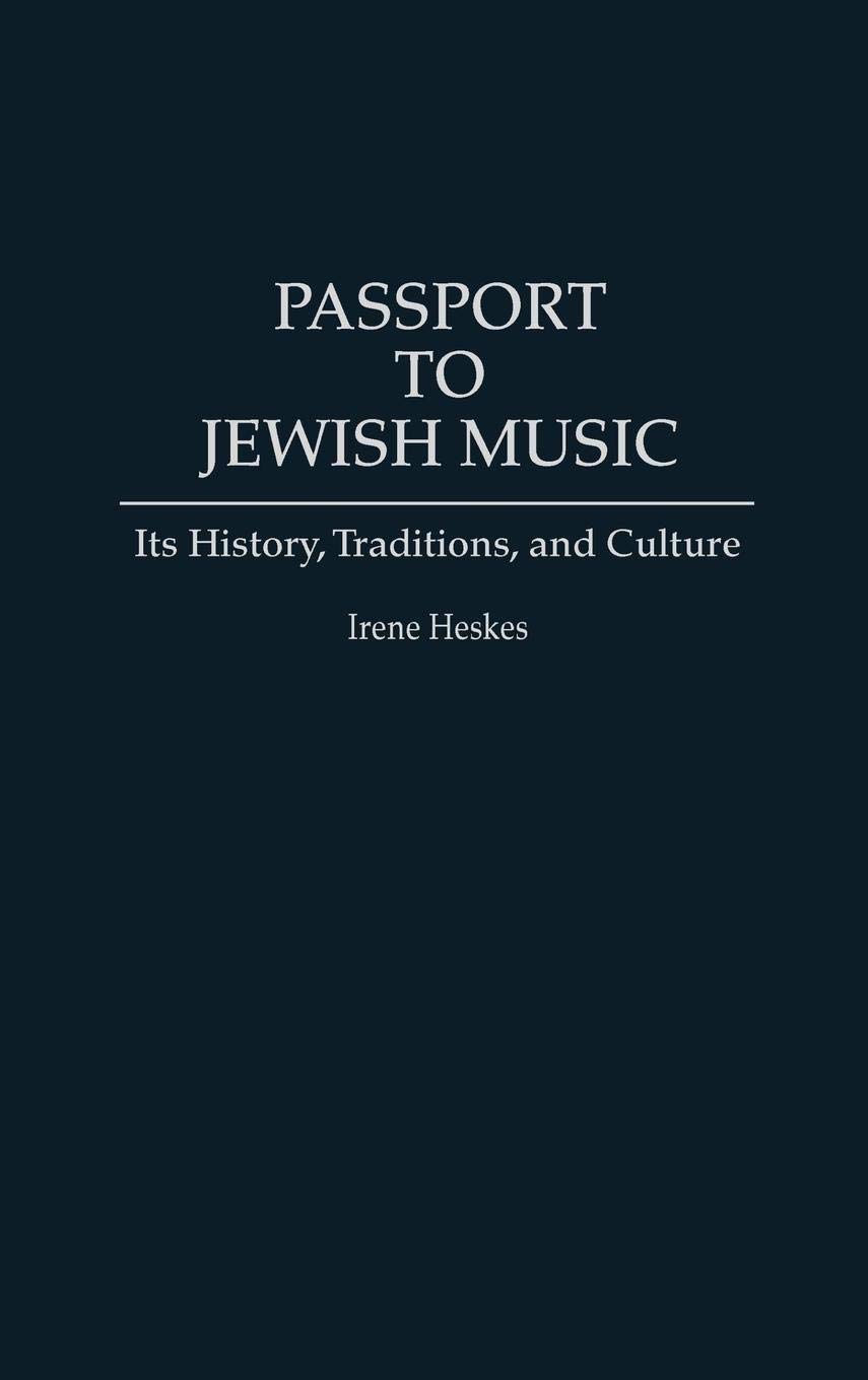 Passport to Jewish Music: History, Traditions & Culture - Explore Jewish Musical Heritage for Education & Cultural Studies | Perfect for Music Lovers, Historians & Religious Studies