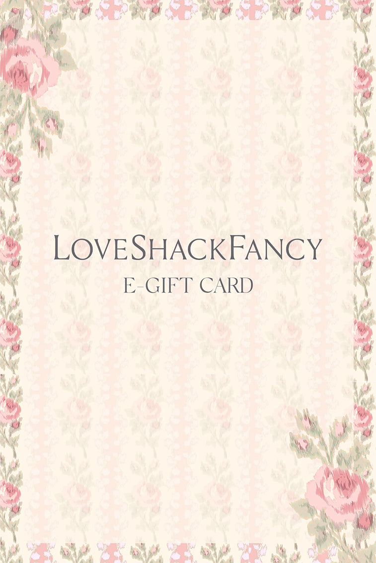 LoveShackFancy E-Gift Card - Perfect for Birthdays, Anniversaries & Special Occasions | Digital Gift Card for Fashion & Lifestyle Shopping
