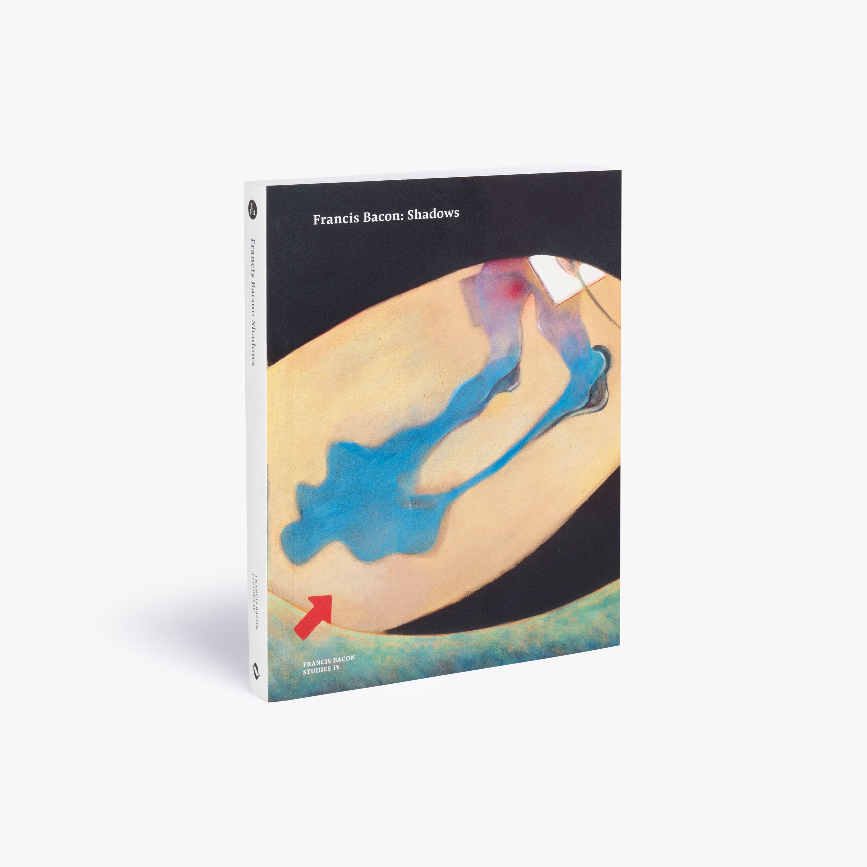 Francis Bacon: Shadows - In-Depth Study Book | Francis Bacon Art Analysis & Biography | Perfect for Art Students, Collectors & Enthusiasts