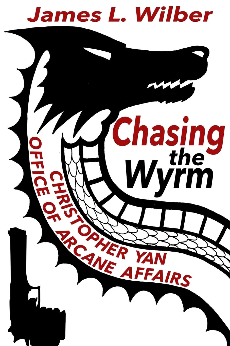 Chasing the Wyrm: Christopher Yan - Office of Arcane Affairs | Fantasy Novel | Perfect for Book Clubs & Urban Fantasy Lovers