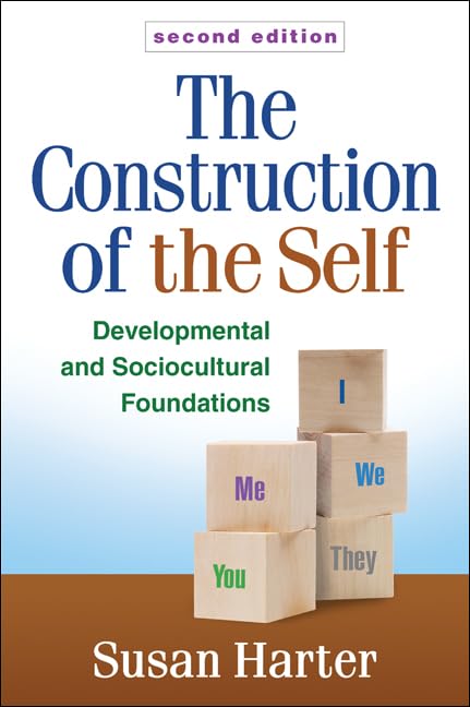 The Construction of the Self: Developmental and Sociocultural Foundations - Essential Guide for Psychology Students and Educators | Perfect for Classroom Learning and Self-Study