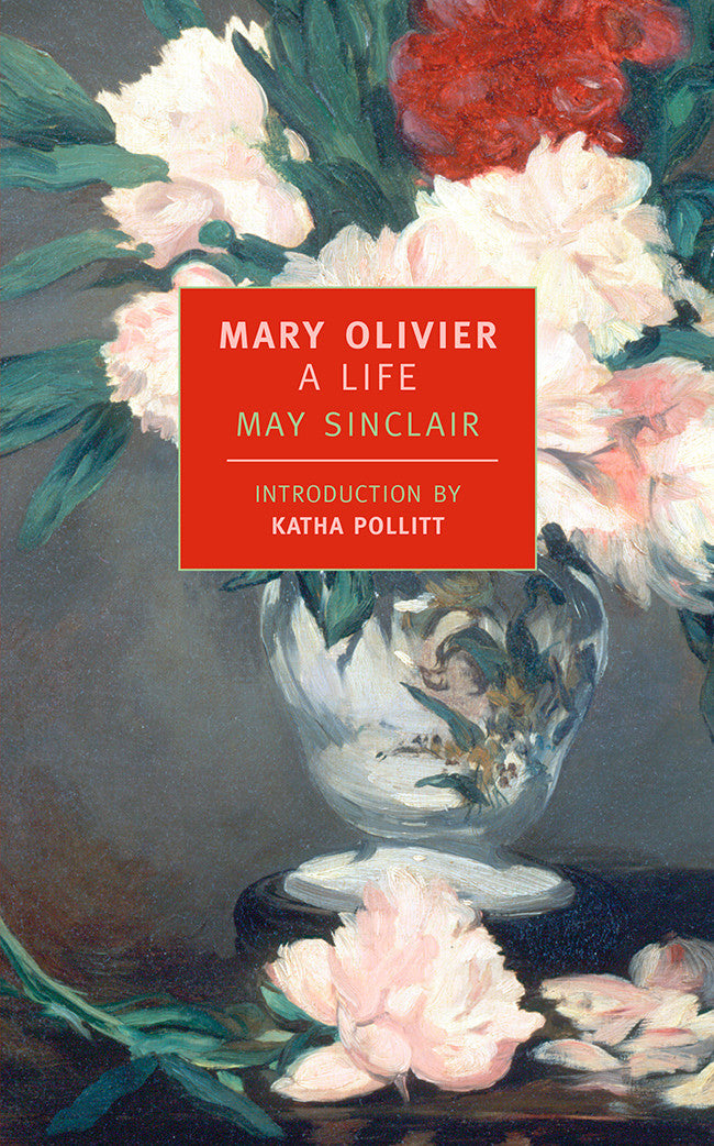 Mary Olivier: A Life - Classic Novel for Book Lovers & Literature Enthusiasts | Perfect for Reading, Book Clubs & Literary Discussions