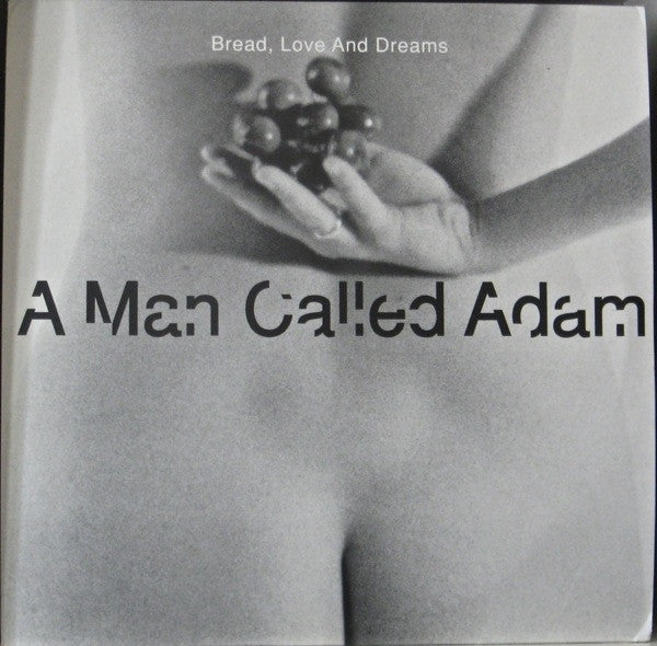 A Man Called Adam - Bread, Love And Dreams 12
