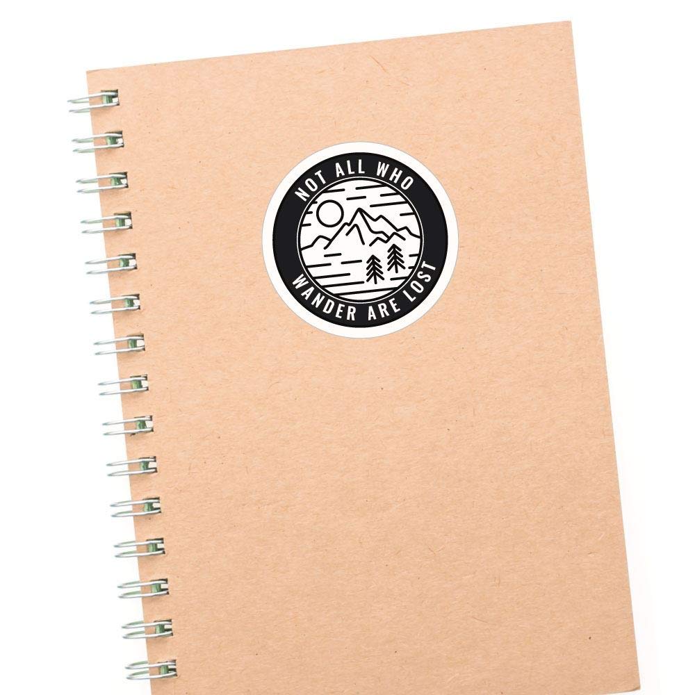 Not All Who Wander Are Lost Sticker - Waterproof Vinyl Decal for Laptops, Cars & Travel Gear - Adventure & Mountain Exploration Theme