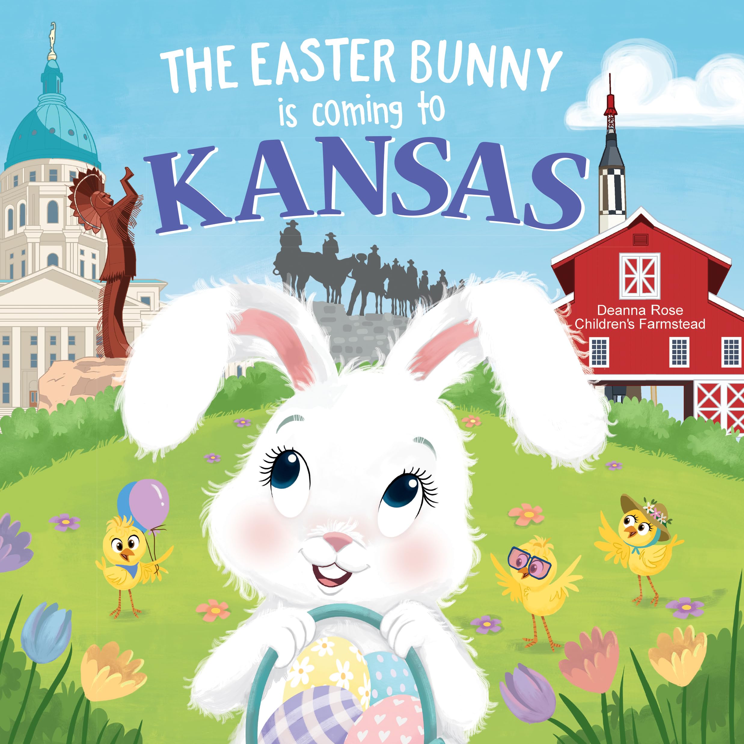 The Easter Bunny Comes to Kansas: A Sweet Spring Adventure Book for Toddlers & Kids - Perfect Easter Basket Stuffer, Gift for Children's Storytime & Holiday Celebrations