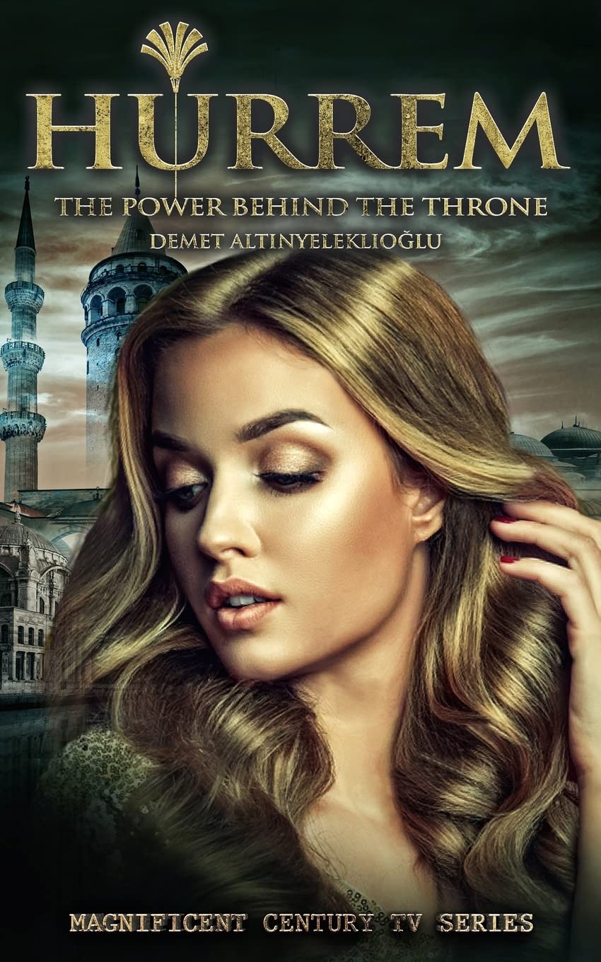 Hurrem Sultan: The Influential Queen Behind the Ottoman Throne | Historical Biography & Royal Power Story | Perfect for History Enthusiasts & Book Clubs