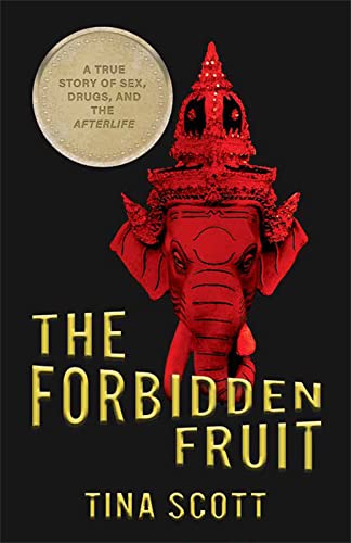 The Forbidden Fruit: True Story of Sex, Drugs & Afterlife - Spiritual Awakening & Dark Secrets Revealed | Perfect for Book Clubs & Psychology Enthusiasts