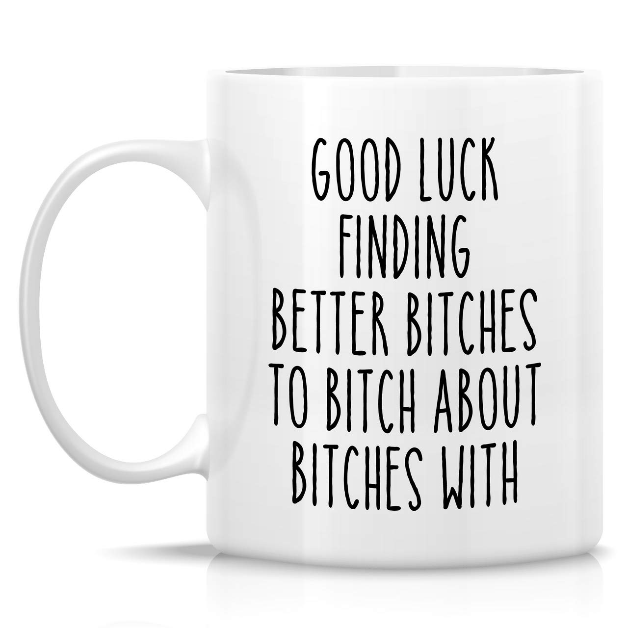 Retreez 11 Oz Funny Ceramic Coffee Mug - Sarcastic Good Luck Farewell Gift for Colleagues, Friends & Coworkers | Perfect Office Humor, Going Away Present & Inspirational Gift for Sister | Great for Work Goodbyes, Office Parties & Coworker Appreciation