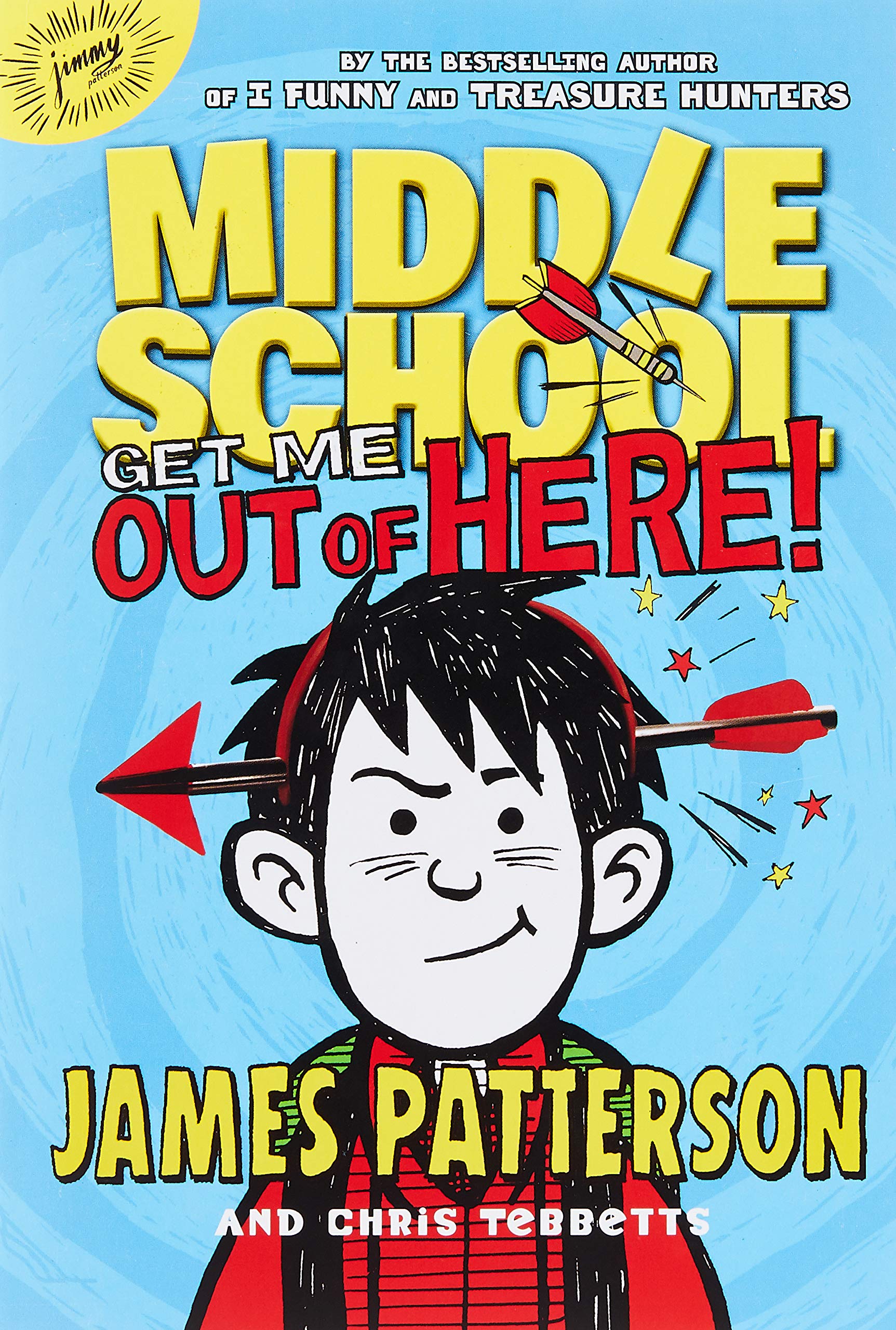 Middle School: Get Me Out of Here! (Middle School Series Book 2) - Perfect for Young Readers & Reluctant Students | Funny School Life Adventure Story for Teens & Tweens