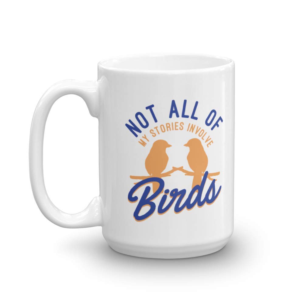Funny Bird Watching Coffee Mug - 15oz Novelty Gift for Bird Lovers, Office Supplies & Home Décor - Perfect for Birdwatchers, Nature Enthusiasts & Outdoor Activities