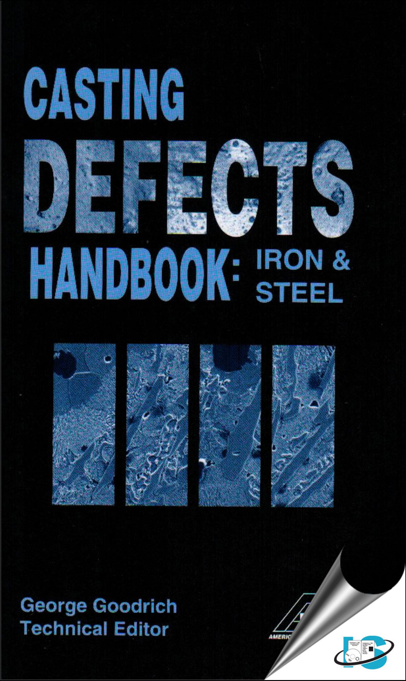 Casting Defects Handbook: Comprehensive Guide for Iron & Steel Foundries | Defect Identification, Prevention & Solutions | Perfect for Metallurgists, Engineers & Quality Control Professionals