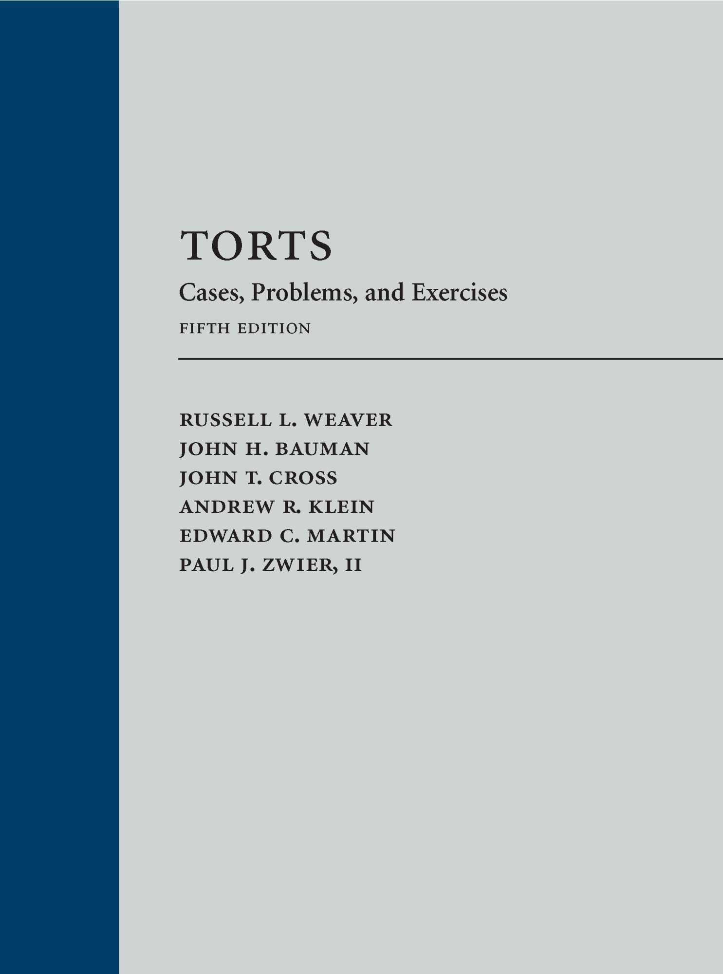Torts Law Textbook: Cases, Problems, and Exercises for Law Students - Essential Study Guide for Civil Wrongs and Personal Injury Cases