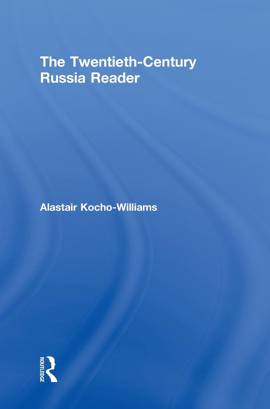 20th Century Russia History Book - The Twentieth Century Russia Reader (Routledge Readers in History) | Academic Research, Russian Studies & Historical Reference