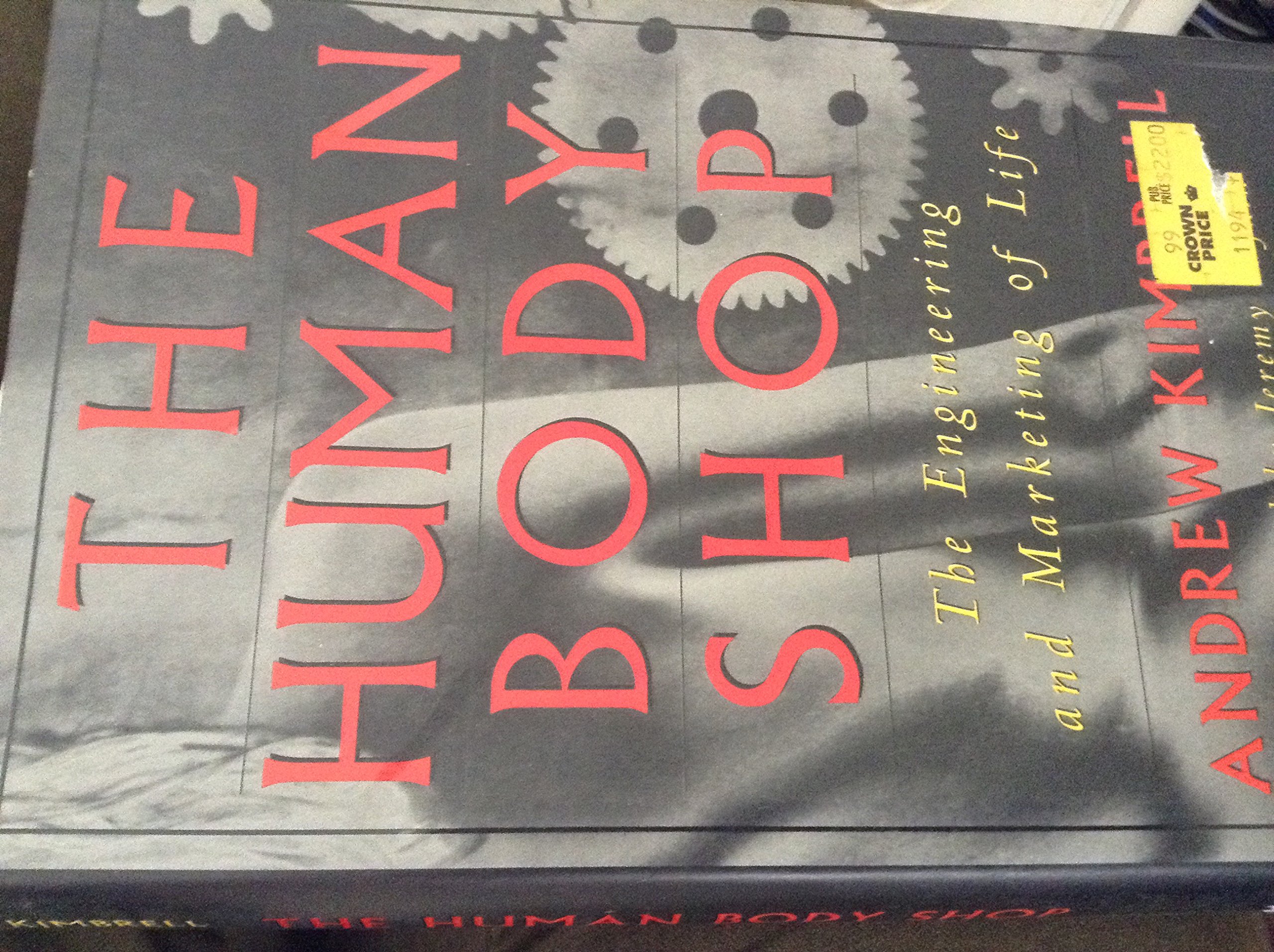 Human Body Shop: Engineering and Marketing of Life - Perfect for Medical Students, Biotech Professionals & Science Enthusiasts