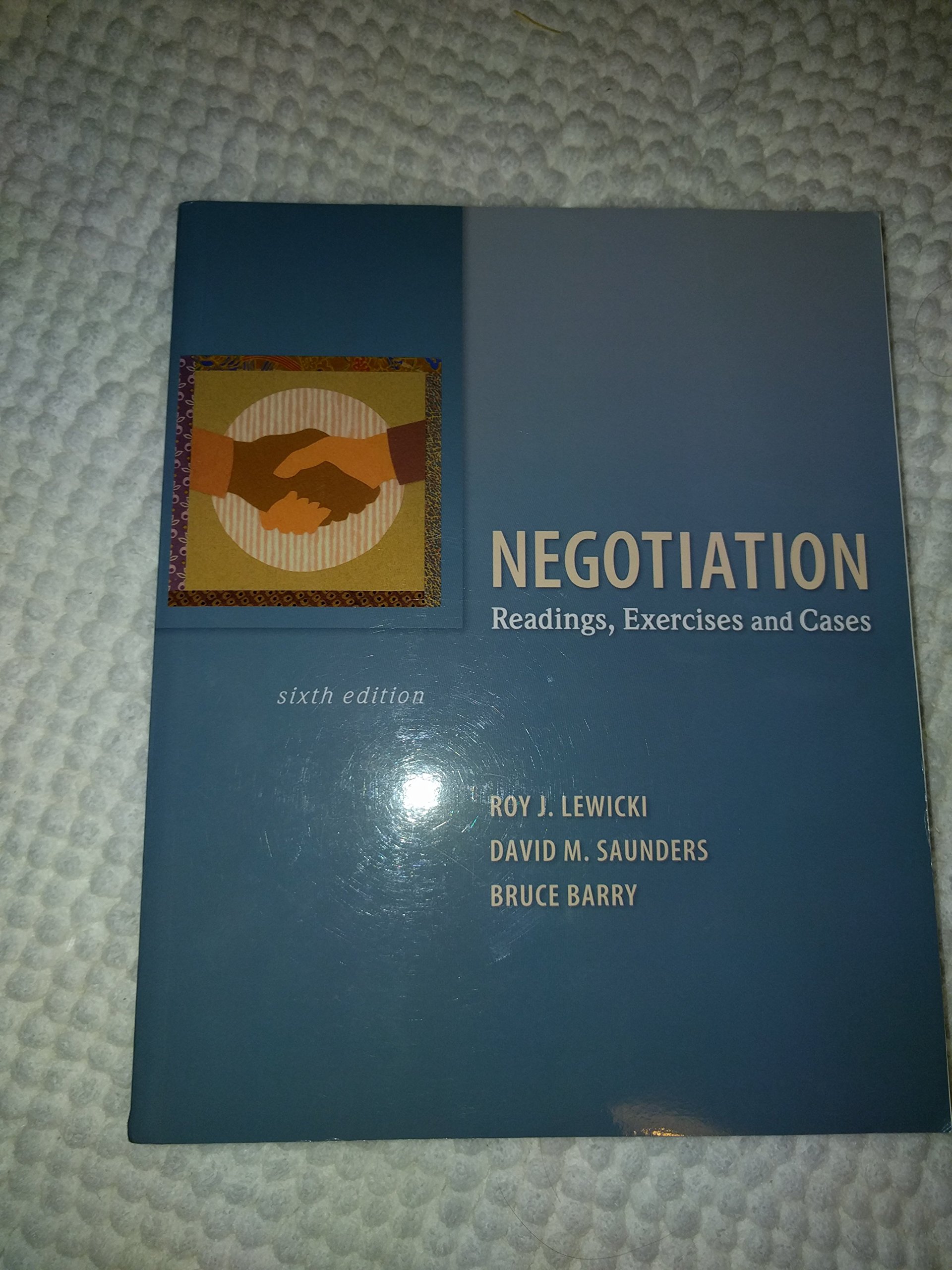 Negotiation Skills Book: Readings, Exercises, and Case Studies - Improve Business & Workplace Communication
