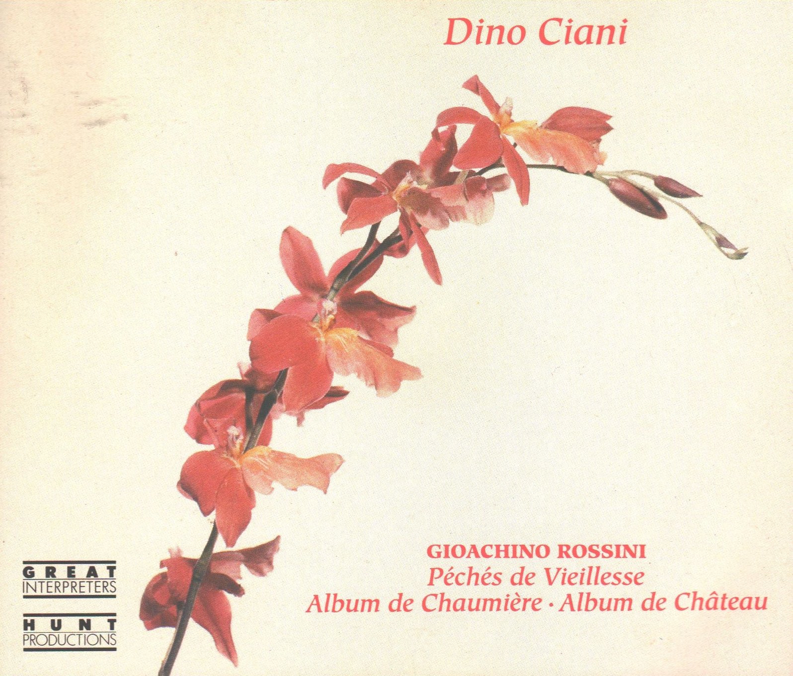 Dino Ciani Plays Rossini: Peches De Vieillesse, Album De Chaumiere & Album de Chateau – Hunt Great Interpreters Collection | Perfect for Classical Music Lovers & Piano Enthusiasts