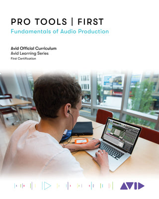 Avid Official Pro Tools First: Audio Production Fundamentals for Beginners - Learn Music Recording, Editing & Mixing for Home Studios & Podcasts