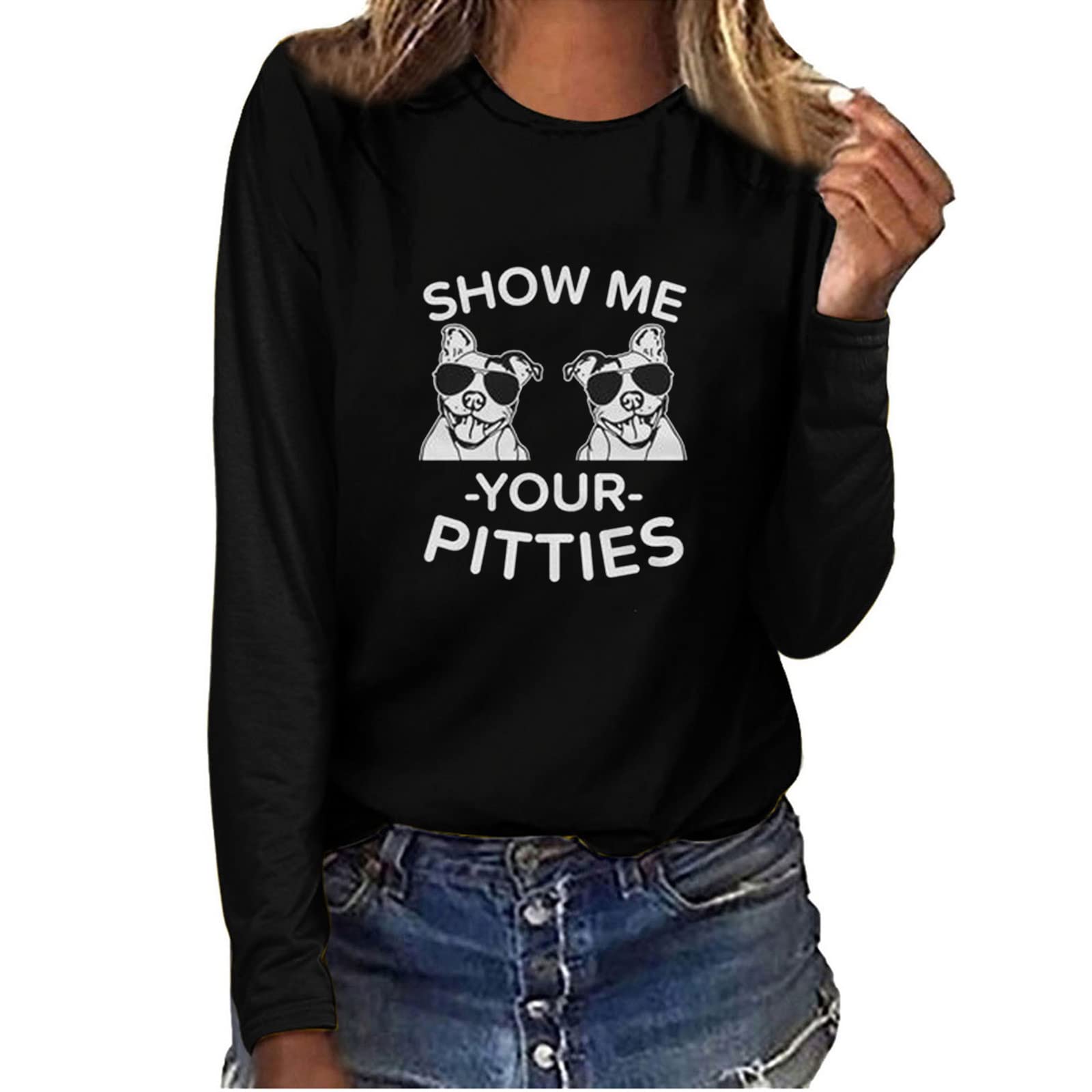 Show Me Your Pitties Graphic Long Sleeve Shirt for Women - Crewneck Loose Fit Funny Printed Cute Top Tee - Perfect for Dog Lovers, Casual Wear & Everyday Outfits