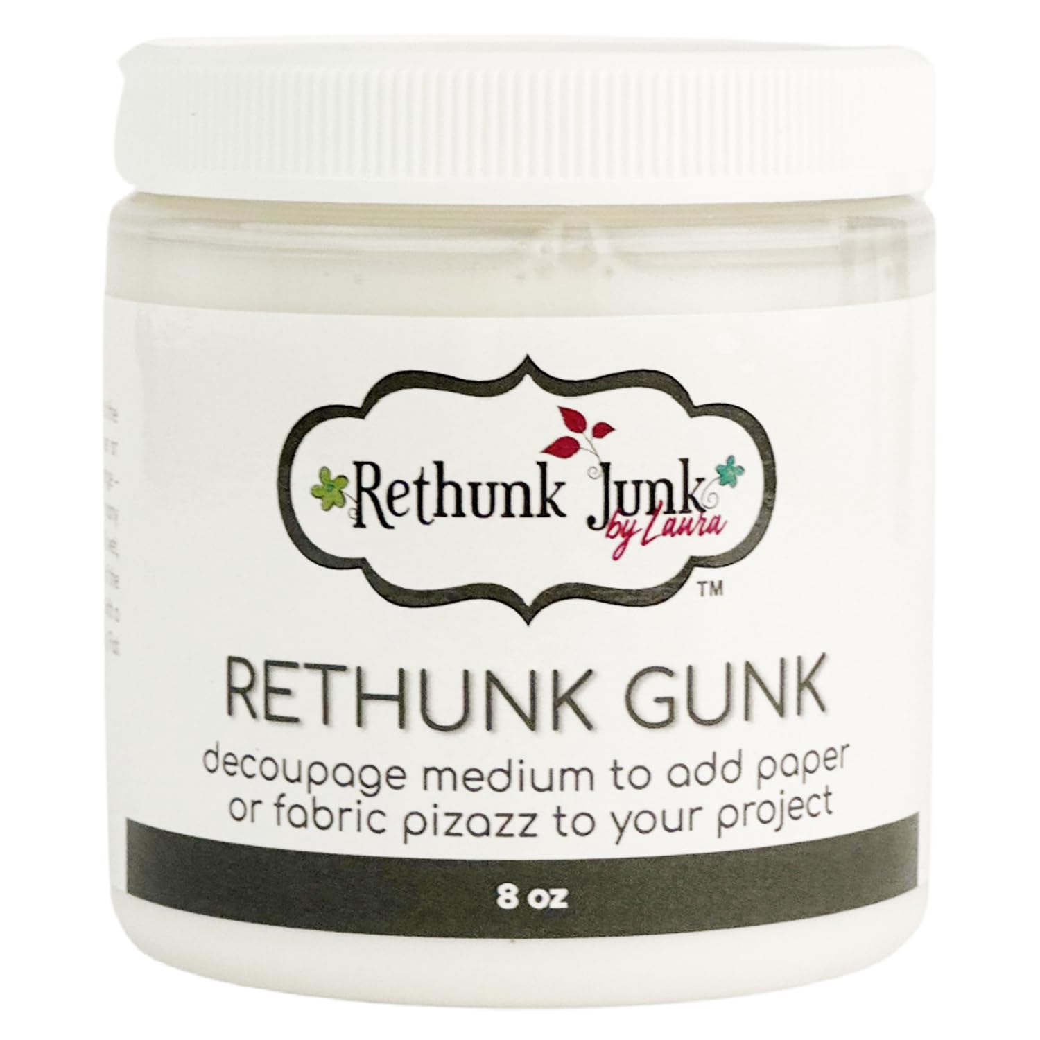 Rethunk Junk by Laura 8oz Rethunk Gunk - Strong Adhesive for Paper & Fabric on Furniture - Perfect for DIY Home Decor & Furniture Restoration Projects
