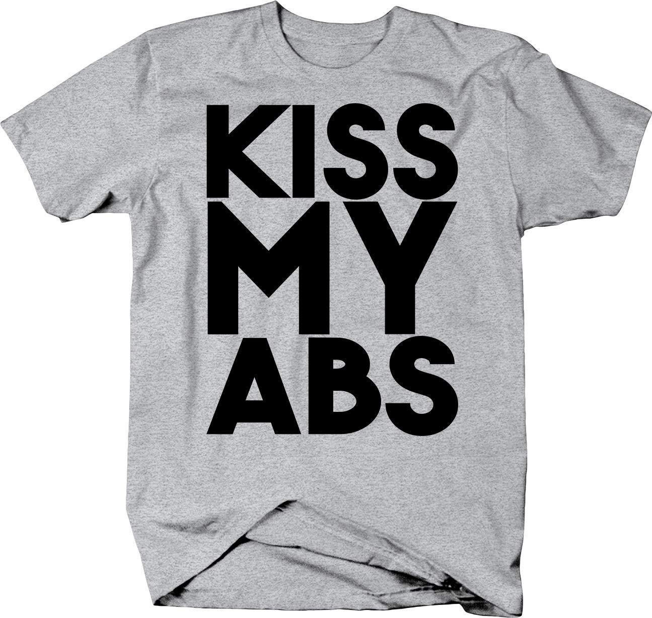 Kiss My Abs Funny Gym Workout T-Shirt - Fitness Motivation & Bodybuilding Apparel for Men & Women - Perfect for Gym, Workout & Bodybuilding Enthusiasts