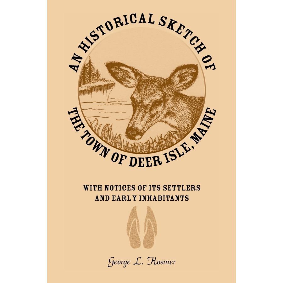 Historical Sketch of Deer Isle, Maine - Early Settlers & Inhabitants of Hancock County | Perfect for Genealogy Research & Maine History Enthusiasts