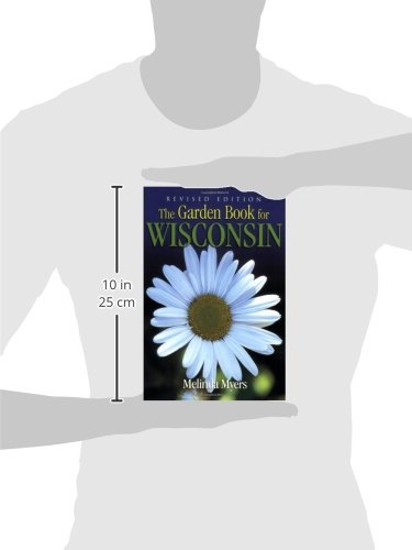 Wisconsin Gardening Book - Revised Edition: Essential Guide for Midwest Gardeners | Perfect for Home Gardens, Landscaping & Seasonal Planting