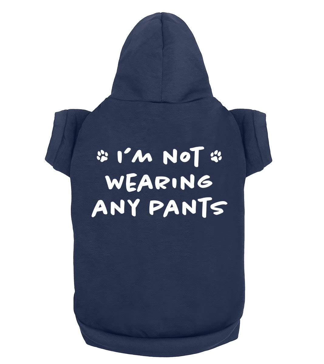 Funny Dog Hoodie 'I'm Not Wearing Any Pants' - Cute Pet Sweatshirt for Small & Large Dogs & Cats | Soft, Breathable Fabric | Perfect for Winter Walks & Photo Shoots (Navy, X-Large)