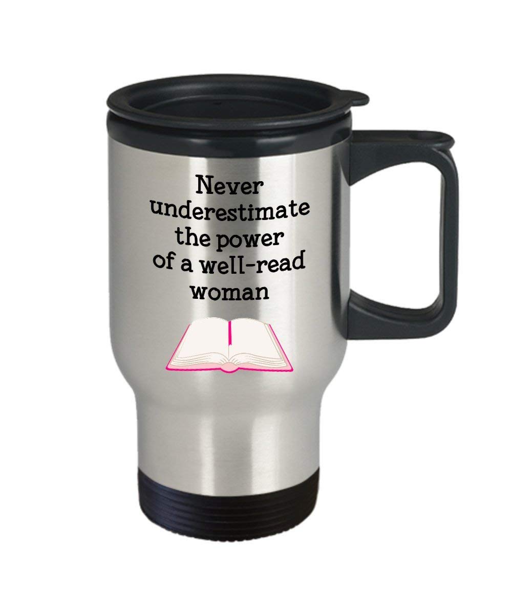Funny Insulated Travel Mug - 'Spread Passion Never Underestimate A Well Read Woman' Novelty Tumbler for Coffee, Tea & Hot Cocoa - Perfect Gift for Book Lovers, Birthday, Christmas & Anniversary - Great for Office, Commute & Reading Time