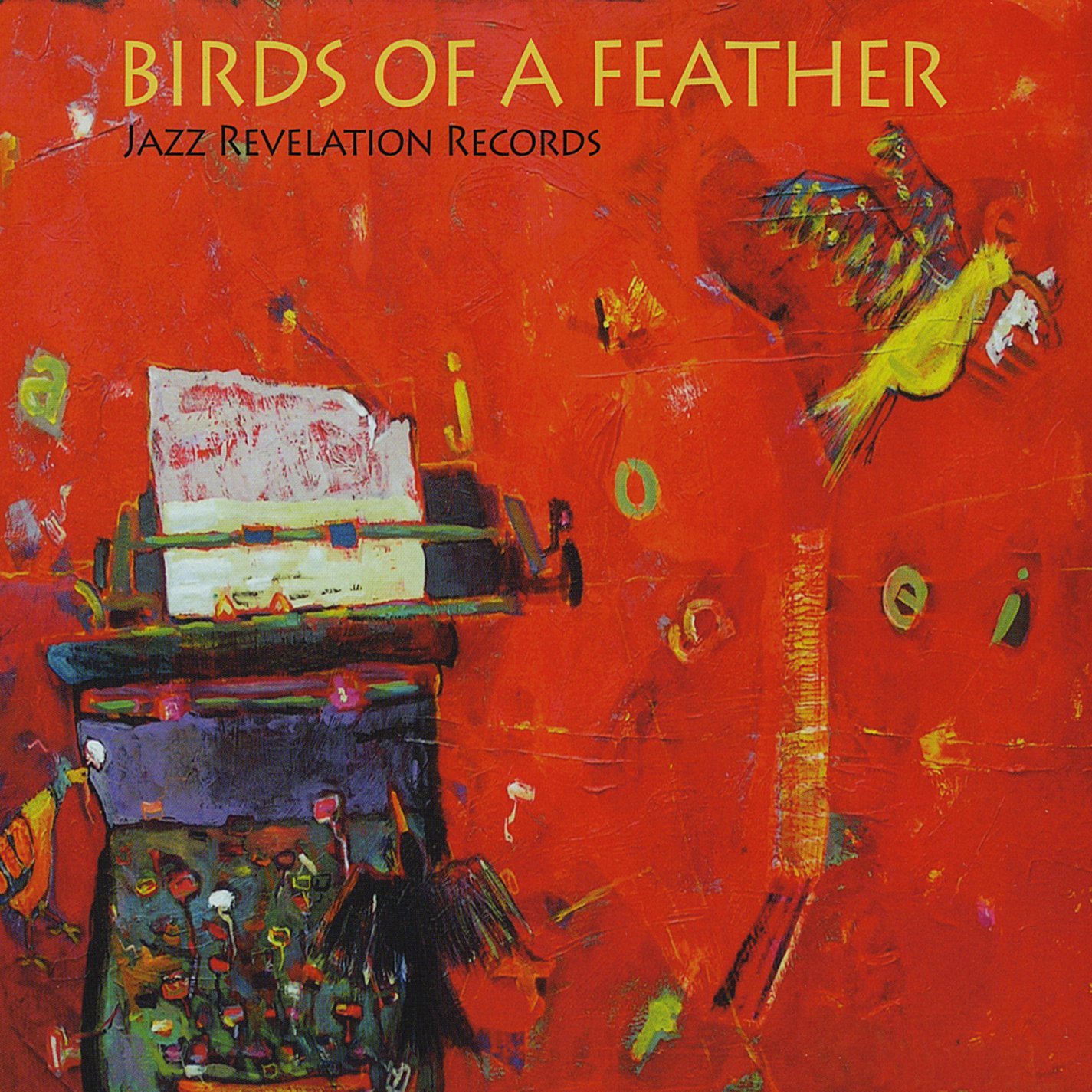 Jazz Revelation Records: Birds of a Feather - Various Artists | Classic Jazz Compilation Album for Relaxation & Dinner Parties