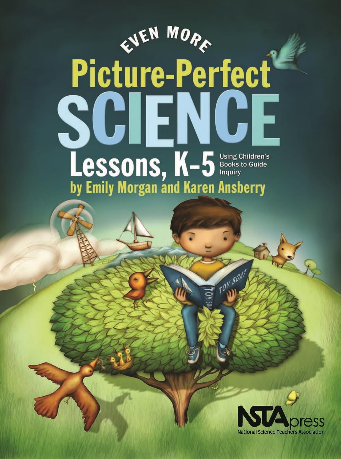 Even More Picture-Perfect Science Lessons: Using Children's Books for Inquiry-Based Learning in Kindergarten to 5th Grade | STEM Education Resource for Elementary Teachers & Homeschooling Parents