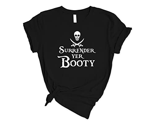 Surrender Yer Booty Pirate T-Shirt - Funny Pirate Flag Shirt for Men & Women - Perfect Pirate Gifts for Halloween, Cosplay & Pirate Themed Parties