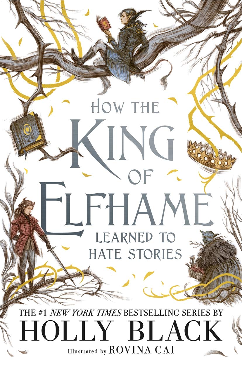 The King of Elfhame: A Dark Fantasy Novel About Learning to Hate Stories - Perfect for Fantasy Book Lovers & Dark Romance Readers