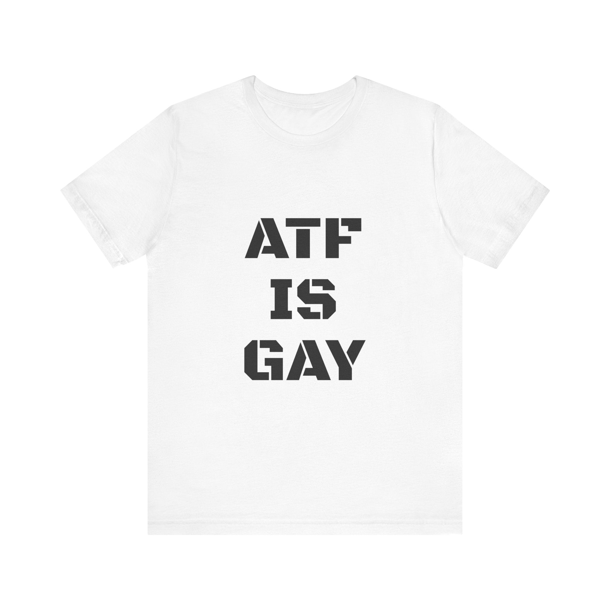 Unisex ATF Gay Pride T-Shirt - LGBTQ+ Support & Equality Apparel for Men & Women - Perfect for Pride Parades, Festivals & Everyday Wear