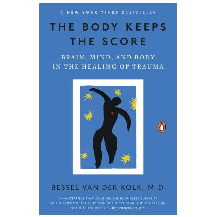 The Body Keeps the Score: Brain, Mind, and Body in the Healing of Trauma - Best for Trauma Recovery, PTSD Therapy & Mental Health Professionals
