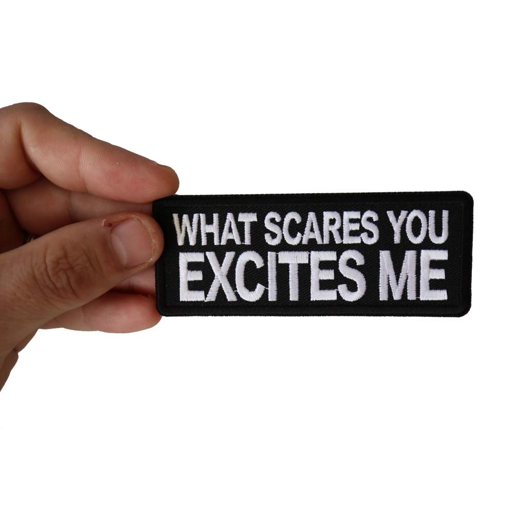Biker Saying Iron-On Patch - What Scares You Excites Me Embroidered Badge for Jackets, Vests & Bags | Motorcycle Club & Rebel Style Accessory