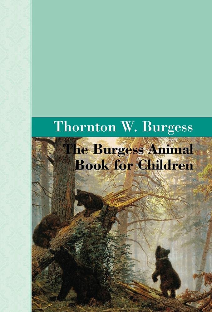 The Burgess Animal Book for Children - Educational Wildlife Stories for Kids | Perfect for Bedtime Reading, Homeschooling & Nature Learning