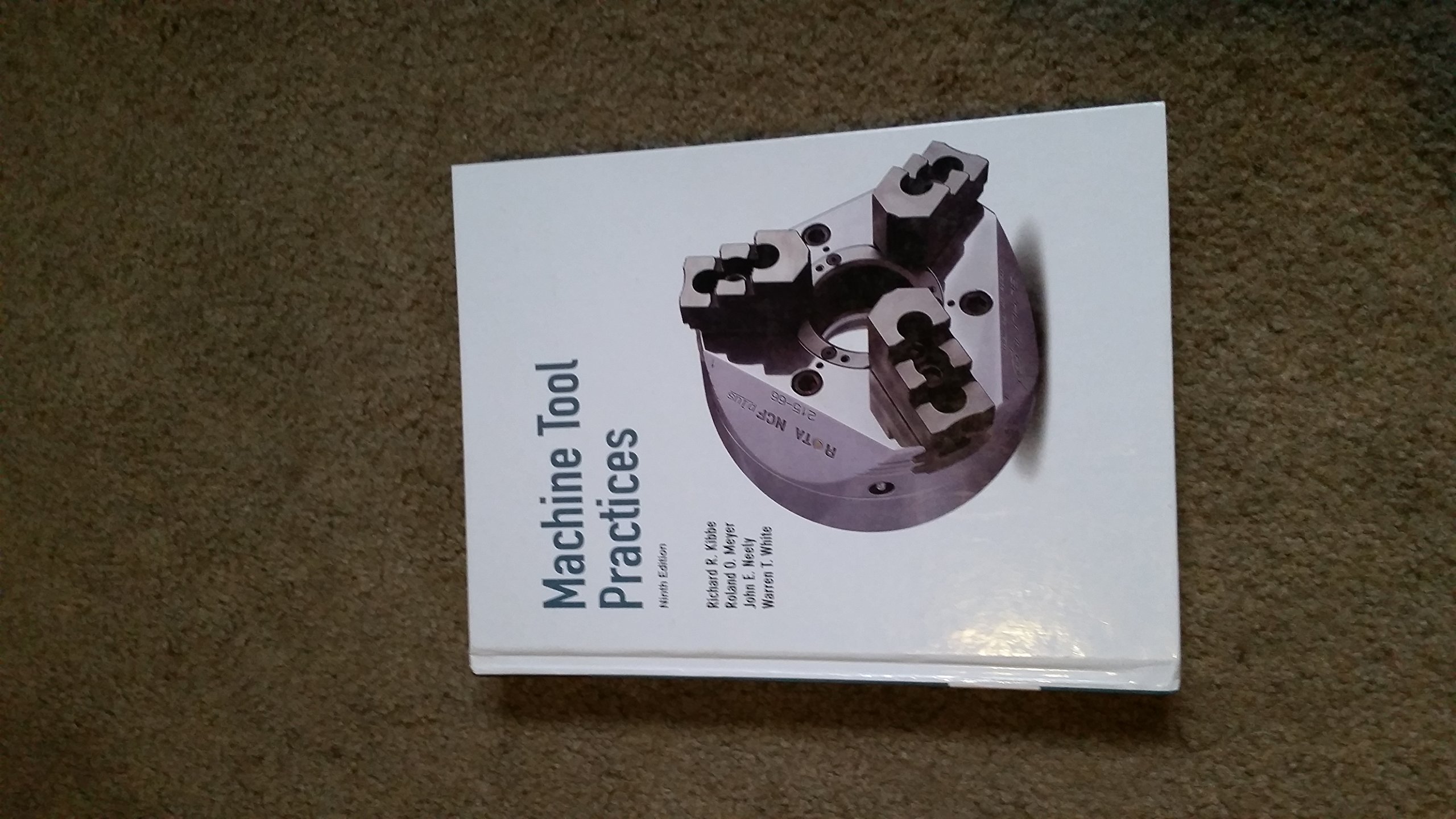 Machine Tool Practices 9th Edition - Comprehensive Guide for Machining & Metalworking | Perfect for Students, Engineers & DIY Enthusiasts