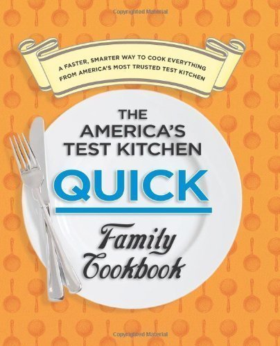 America's Test Kitchen Quick Family Cookbook - Ring Bound Edition | Easy & Fast Recipes for Busy Families | Perfect for Weeknight Dinners & Meal Prep