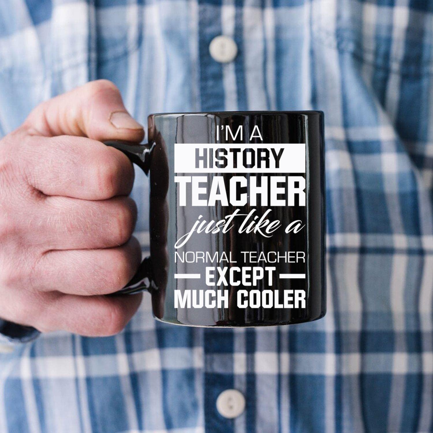 Funny History Teacher Gift - Coworker, Boss, Friend Coffee Mug 11Oz - Perfect for Office, Classroom & Home Use