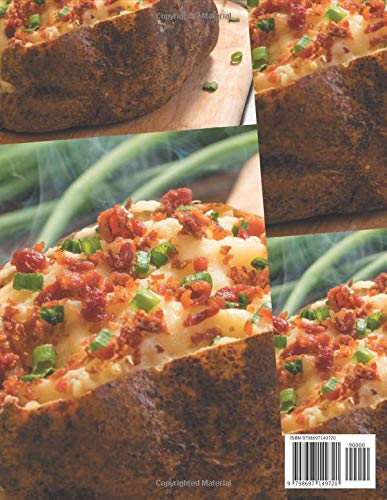 1001 Homemade Baked Potato Recipes Cookbook - Easy & Delicious Potato Dishes for Family Dinners, Potlucks & Comfort Food Lovers